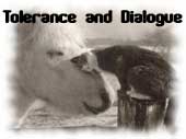 Forgiveness. Tolerance. and Dialogue